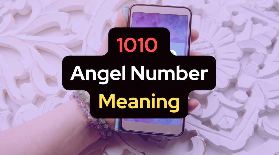1010 Angel Number Meaning