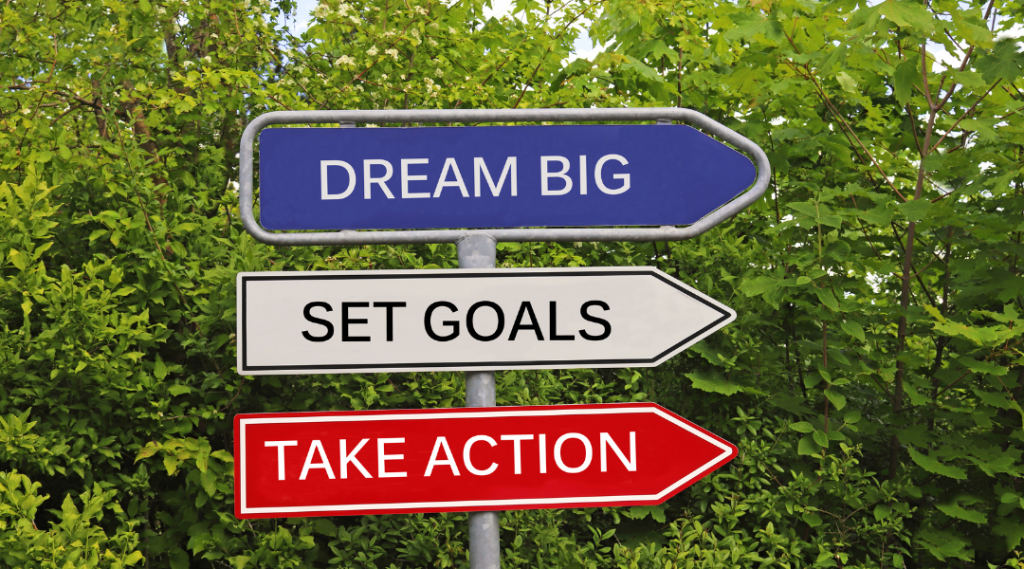 Taking Action Towards Your Goals