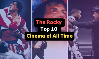 The Rocky Top 10 Cinema of All Time